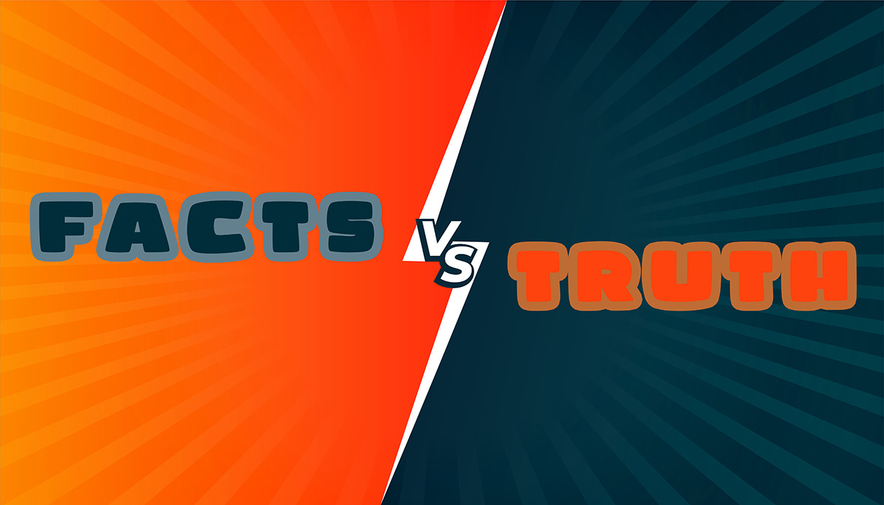 Facts Vs. Truth Overriding Natural Law Coursely